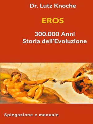 cover image of EROS 300.000 Anni Storia dell Evoluzione